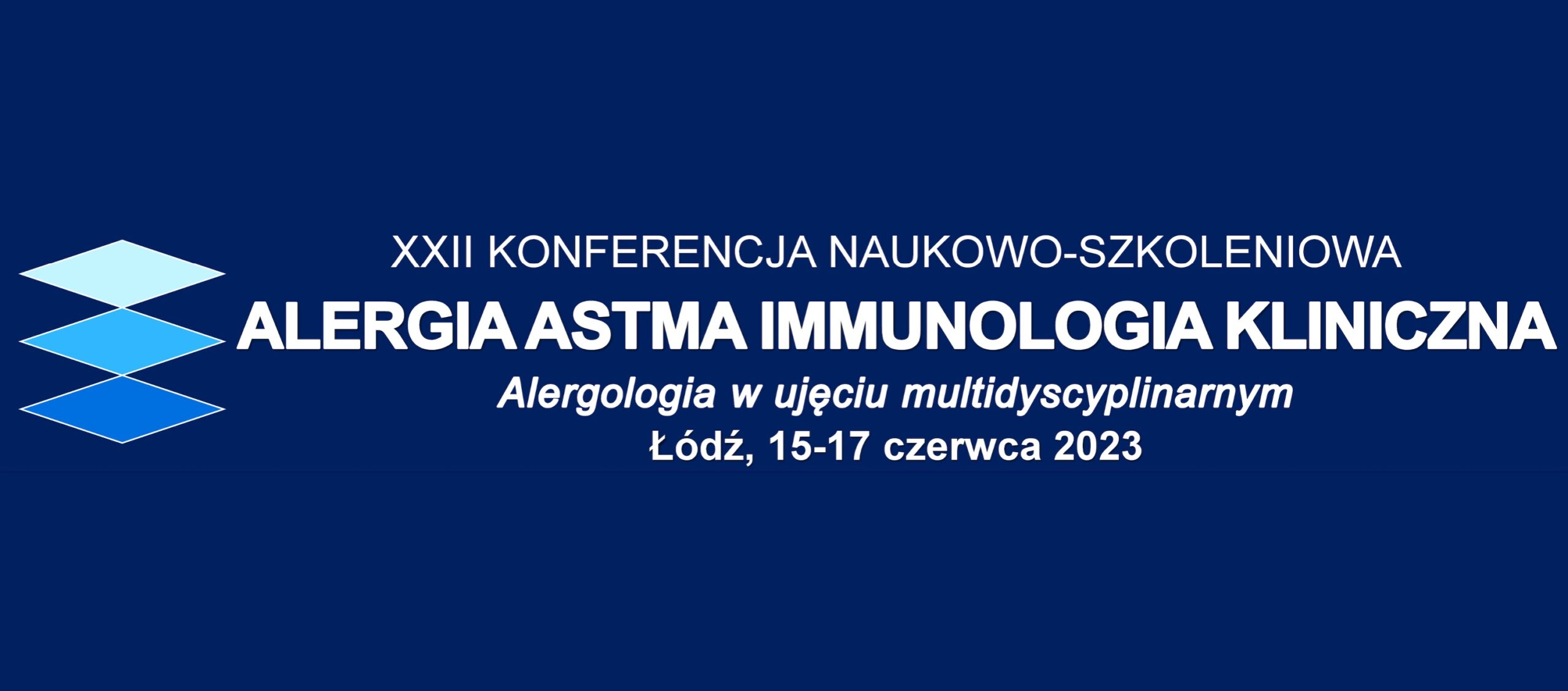 Alergia Astma Immunologia Kliniczna – XXII Konferencja Naukowo-Szkoleniowa